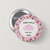 Badge Rond 5 Cm Tulip Festival Royalty Button Pin (Devant & derrière)