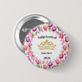 Badge Rond 5 Cm Tulip Festival Royalty Button Pin (Devant & derrière)