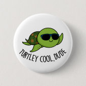 Badge Rond 5 Cm Turtley Cool Dude Funny Turtle Pun (Devant)