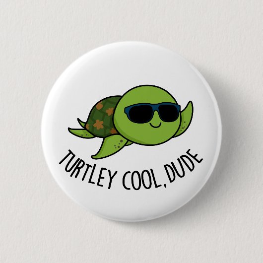 Badge Rond 5 Cm Turtley Cool Dude Funny Turtle Pun (Devant)