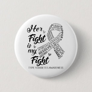 Badge Rond 5 Cm Type 1 Sensibilisation au diabète Son combat est