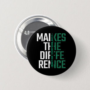 Badge Rond 5 Cm Typographie audacieuse "Faire la différence" Inspi