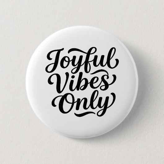 Badge Rond 5 Cm Typographie Joyeuses Vibrations (Devant)