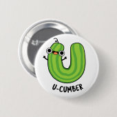 Badge Rond 5 Cm U-cumber Funny Concomber Pun (Devant & derrière)