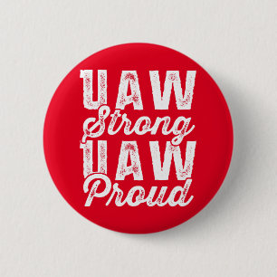 Badge Rond 5 Cm UAW Forte UAW Fier Syndicat des travailleurs unis