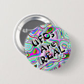 Badge Rond 5 Cm UFOs Are REAL (you may change the words) (Devant & derrière)