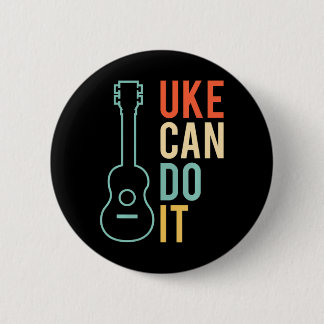 Badge Rond 5 Cm UKE Peut Le Faire Ukulele