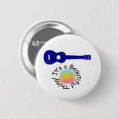 Badge Rond 5 Cm Ukulélé : C'est une belle chose (Devant & derrière)