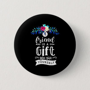 Badge Rond 5 Cm Un ami est un cadeau
