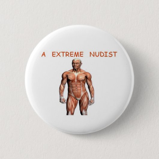 Badge Rond 5 Cm Un bouton extrême de nudiste (Devant)