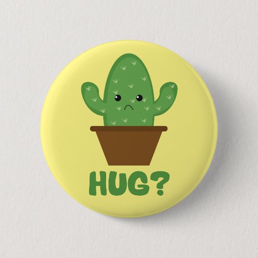 Badge Rond 5 Cm Un câlin ? (Humour de Cactus) - Nouveauté amusante (Devant)