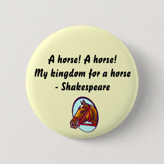 Badge Rond 5 Cm Un cheval - bouton de Shakespeare