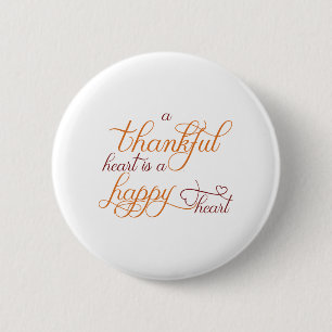 Badge Rond 5 Cm un cœur reconnaissant est un cœur heureux action d
