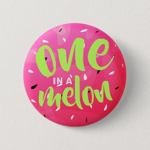 Badge Rond 5 Cm Un dans un Melon Sweet Summer Watermelon rose