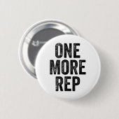Badge Rond 5 Cm Un De Plus Rep Gym Weightlifter Bodybuilder (Devant & derrière)