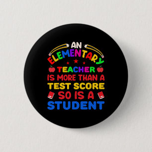 Badge Rond 5 Cm Un Enseignant Primaire Est Plus Qu'Un Test Score 1