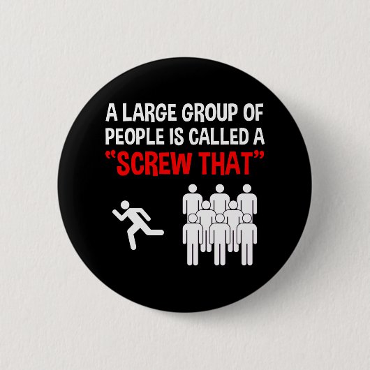 Badge Rond 5 Cm Un Grand Groupe De Gens Est Appelé "Vis Qui" (Devant)