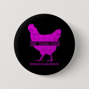 Badge Rond 5 Cm Un guerrier de la Fibromyalgie de poussin dur - Se