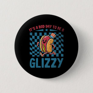 Badge Rond 5 Cm Un Mauvais Jour Pour Être Un 4 Juillet Glizzant