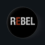 Badge Rond 5 Cm Un Mot Qui Dit Rebel Sassy Sarcastique<br><div class="desc">Rebelles. Citation inspirante et motivante et dire design avec message positif et slogan de vie stimulant. La typographie cool est une marchandise pour ceux qui recherchent un mot qui définit votre attitude et votre bonne humeur. Parfait pour ceux qui aiment les citations sarcastiques drôles, l'humour spirituel, l'attitude sassy et le...</div>