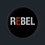 Badge Rond 5 Cm Un Mot Qui Dit Rebel Sassy Sarcastique<br><div class="desc">Rebelles. Citation inspirante et motivante et dire design avec message positif et slogan de vie stimulant. La typographie cool est une marchandise pour ceux qui recherchent un mot qui définit votre attitude et votre bonne humeur. Parfait pour ceux qui aiment les citations sarcastiques drôles, l'humour spirituel, l'attitude sassy et le...</div>