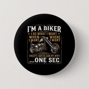 Badge Rond 5 Cm Un motard fait ce qu'il veut Fun moto moto