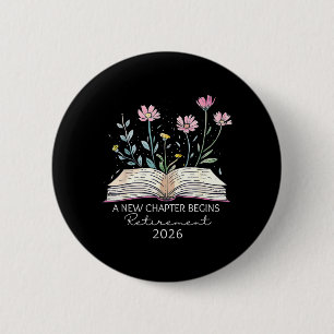 Badge Rond 5 Cm Un nouveau chapitre commence la retraite Dernier j