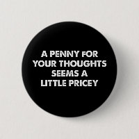 Un Penny Pour Vos Pensées Semble Un Peu Cher