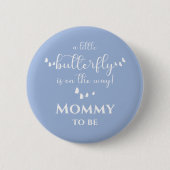 Badge Rond 5 Cm Un Petit Papillon Sur Le Chemin De Maman-To-Be (Devant)