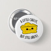 Badge Rond 5 Cm Un Peu Fromage Mais Toujours Gratter Funky Pun au  (Devant & derrière)