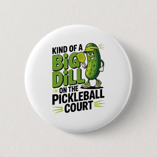 Badge Rond 5 Cm Un peu une grosse affaire sur le court de pickleba