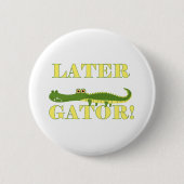 Badge Rond 5 Cm Un plus défunt alligator (Devant)