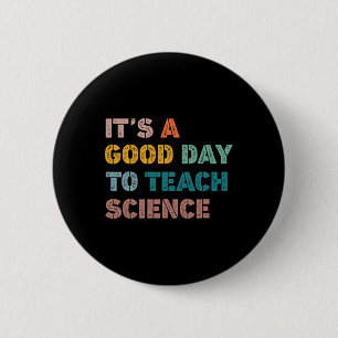 Badge Rond 5 Cm Un Professeur De Sciences Donne Un Bon Jour À L'En