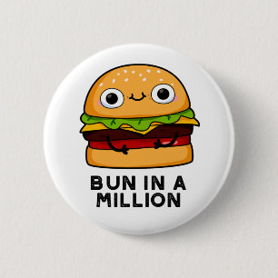 Badge Rond 5 Cm Un Pun Dans Un Million Drôle De Burger Pun