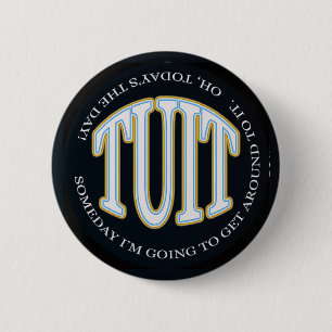 Badge Rond 5 Cm Un TUIT rond