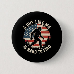 Badge Rond 5 Cm Un type comme moi est difficile à trouver drôle Bi