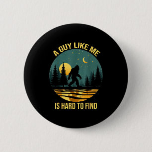 Badge Rond 5 Cm Un type comme moi est difficile à trouver drôle Bi