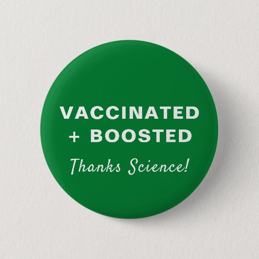 Badge Rond 5 Cm Un vaccin d'appoint grâce Science Green (Devant)