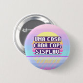 Badge Rond 5 Cm Una Cosa Cada Cop, Sisplau Pixel Button (Devant & derrière)