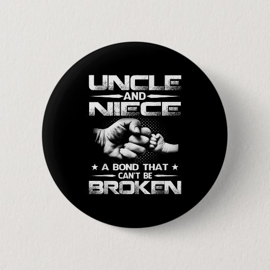 Badge Rond 5 Cm Uncle And Niece A Bond That Can't Be Broken (Devant)