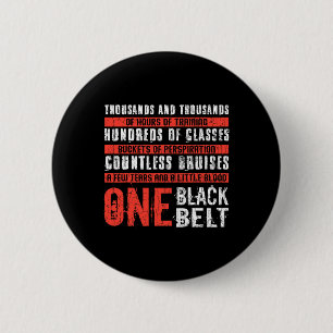 Badge Rond 5 Cm Une ceinture noire Funny Martial Arts Karate Taekw