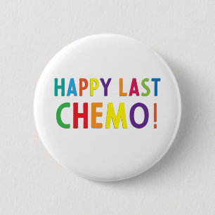 Badge Rond 5 Cm Une dernière chimio heureuse