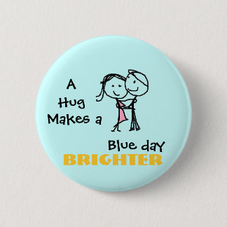 Badge Rond 5 Cm Une étreinte rend un jour bleu plus lumineux