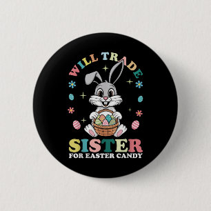 Badge Rond 5 Cm Une Famille Amusante Échangera Soeur Pour Pâques C