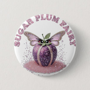 Badge Rond 5 Cm Une Fée de la Prune à Sucre