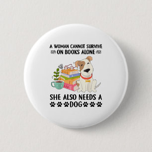 Badge Rond 5 Cm Une Femme Ne Peut Survivre Sur Les Livres Elle-Mêm