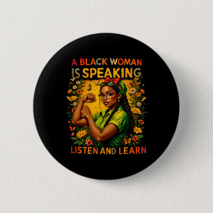 Badge Rond 5 Cm Une Femme Noire Parle Écouter Histoire Noire Lun