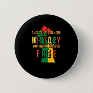 Badge Rond 5 Cm Une fois que vous avez appris votre histoire, vous