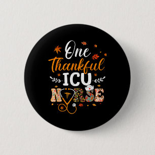 Badge Rond 5 Cm Une Infirmière Icu Remerciante Thanksgiving Drôle