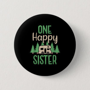 Badge Rond 5 Cm Une joyeuse campeuse soeur heureuse première fête